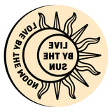 LIVE BY THE SUN LOVE BY THE MOON Wax Seal Stamps