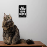 Gifts Cat Decor(Welcome People Tolerated)
