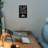 Funny Home Decorations Sign(Let Him Sleep)
